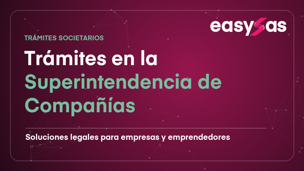 Trámites en la Superintendencia de Compañías (SuperCías) en Ecuador